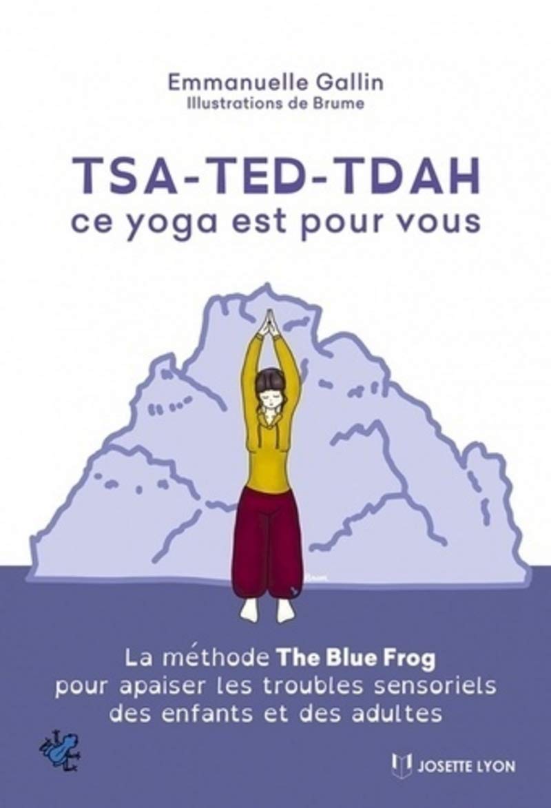 Tsa-ted-tdah ce yoga est pour vous 9782843194450