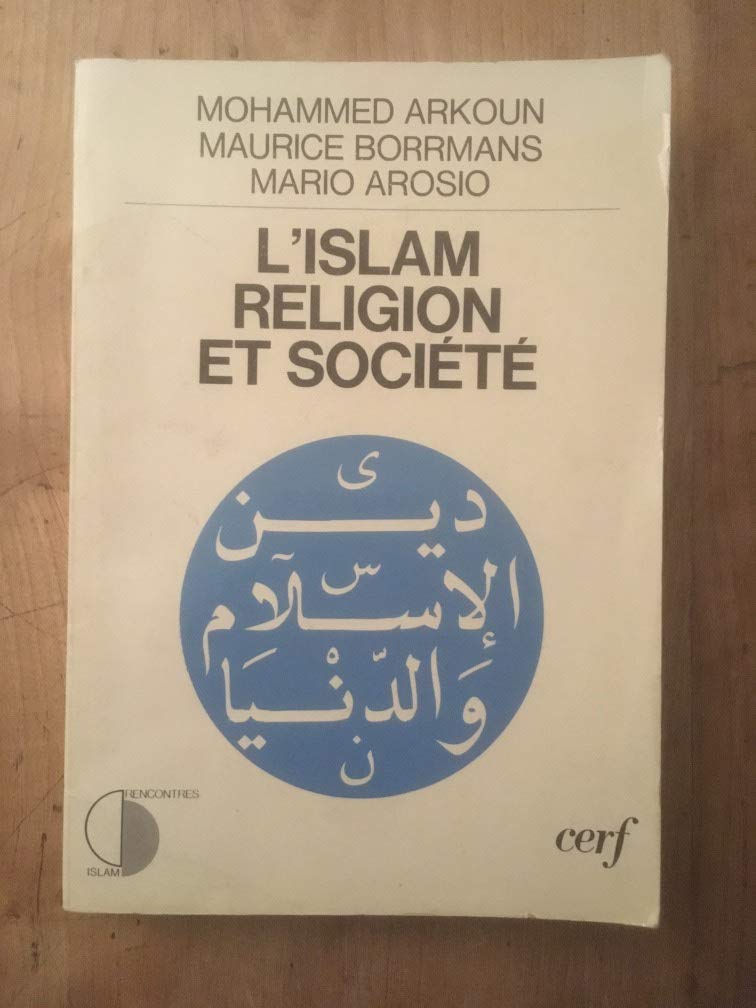L'islam, religion et societe 9782204018326