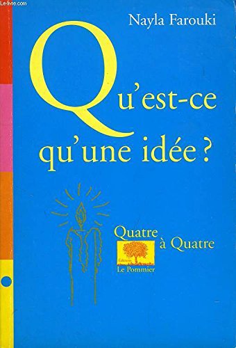 Qu'est-ce-qu'une idée ? 9782746500273