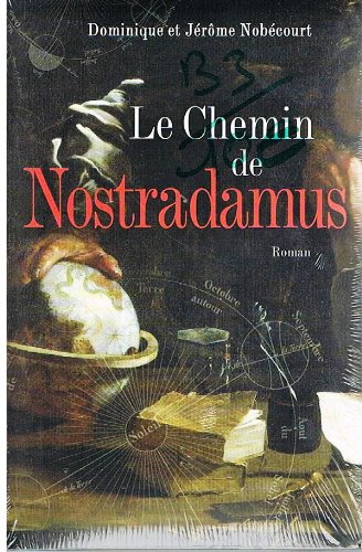 Le chemin de Nostradamus 9782286036300