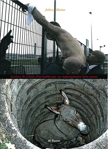 Lecture de 5 faits d'actualité par un septuagénaire bien sonné 9782847617276