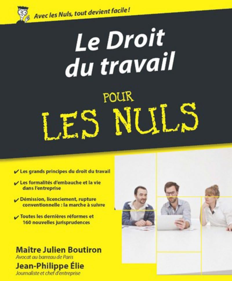 Le Droit du travail pour les Nuls, 3e édition 9782754081085