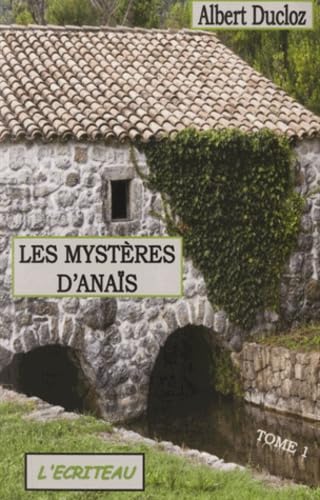Les mystères d'Anaïs: Tome 1 9782353031306