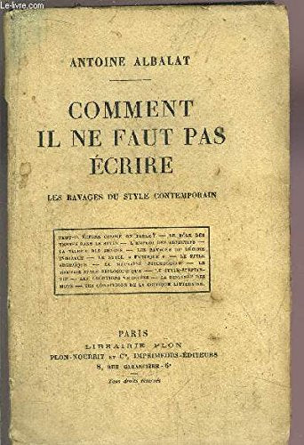 Comment il ne faut pas écrire. Les ravages du style contemporain 9781000012675