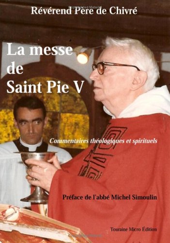 La messe de Saint Pie V 9782916043067