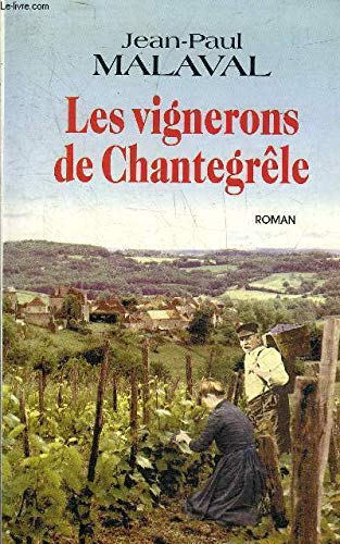 Les vignerons de Chantegrêle 9782702843291