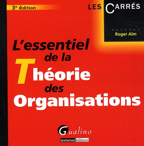 L'essentiel de la Théorie des organisations 9782297012225
