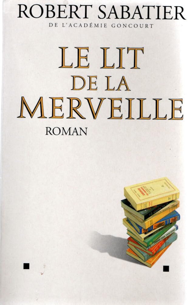 Le lit de la merveille 9782286134112
