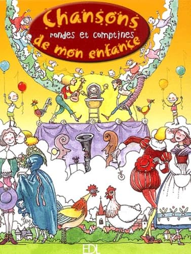 Chansons, rondes et comptines de mon enfance 9782846900843