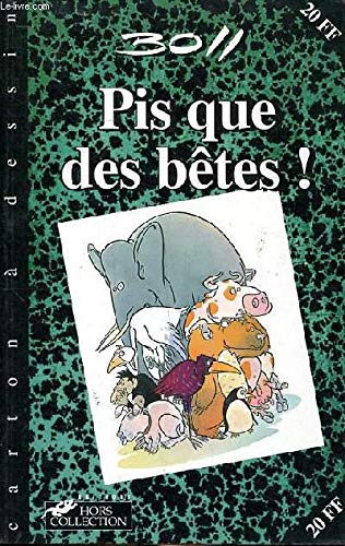 Pis que des bêtes ! 9782258047297