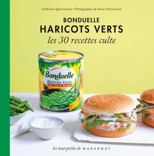 Haricots verts Bonduelle: Les 30 recettes culte 9782501082051