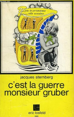 C'est la guerre, Monsieur Gruber : pièce en un acte