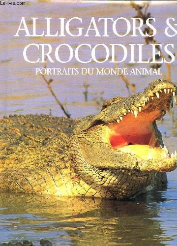 Alligators et crocodiles, portraits du monde animal 9782876289390