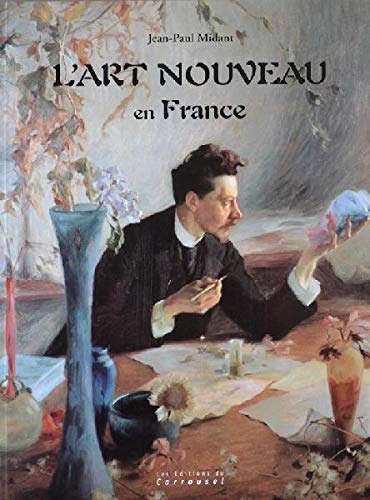 L'Art nouveau en France 9782745600943