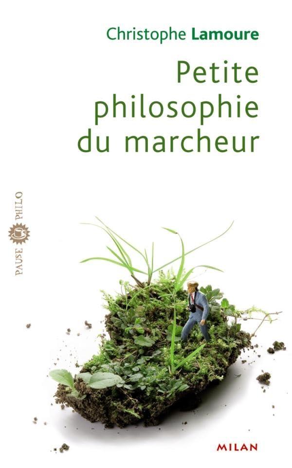 Petite philosophie du marcheu 9782745927187