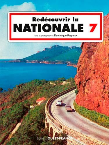 Redécouvrir la Nationale 7 9782737369742