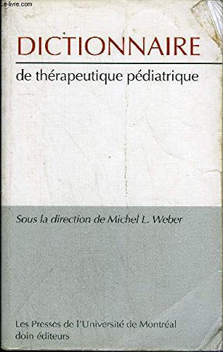 Dictionnaire de thérapeutique pédiatrique 9782704007349