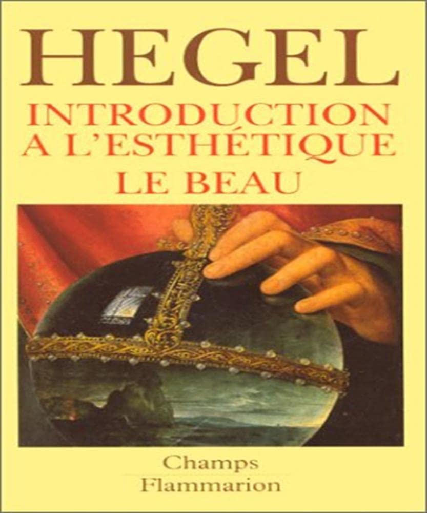 Esthétique - volume 1 - Introduction à l'esthétique - Le beau 9782080810670