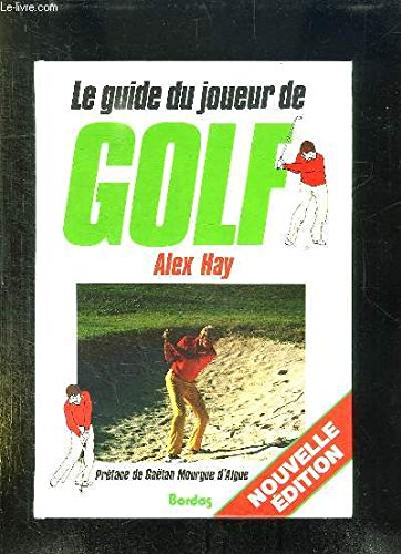 Le Guide du joueur de golf 9782040129545