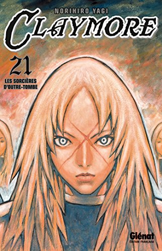 Claymore - Tome 21: Les sorcières d'outre-tombe 9782723490023