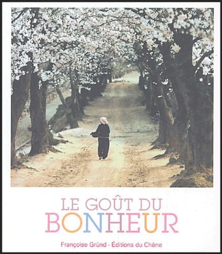 Le goût du bonheur 9782842775377