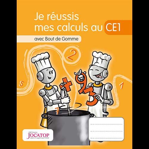 Je réussis mes calculs au CE1 avec Bout de Gomme 9782363950857
