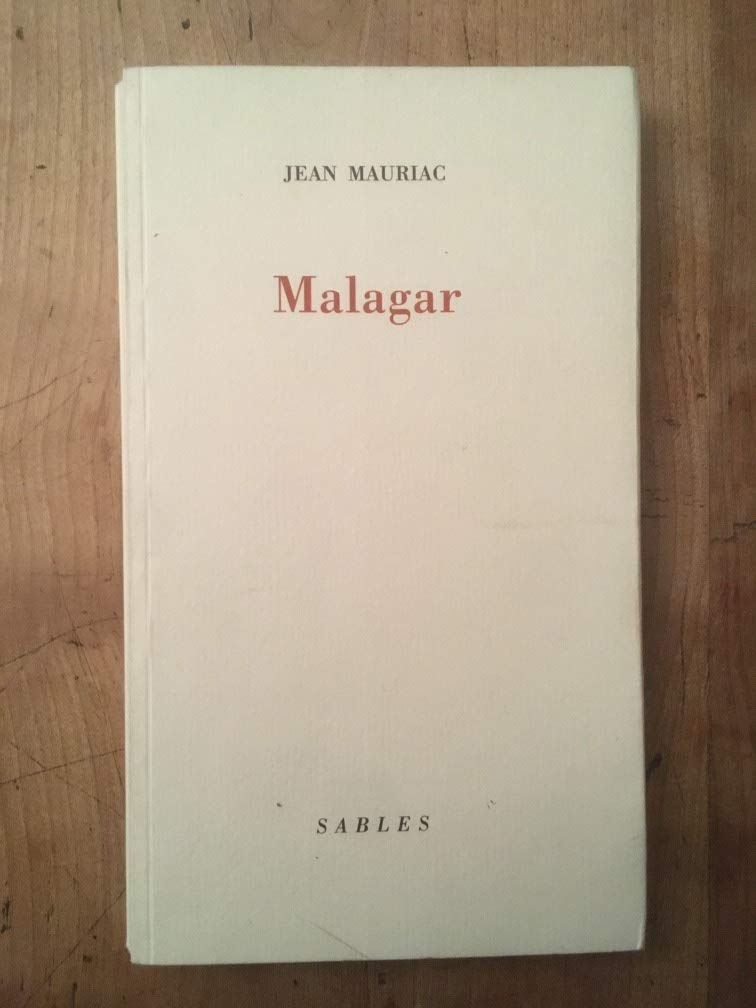 Malagar. Entretien Avec Eric Des Garets 9782907530330