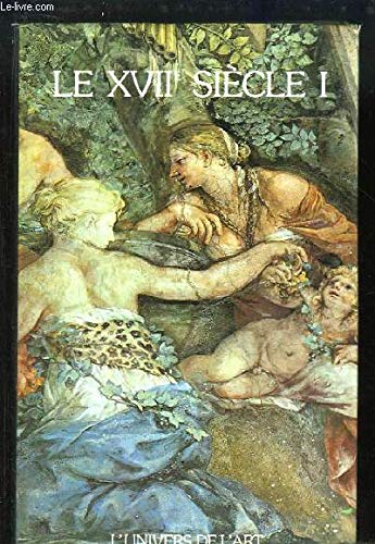 Le XVIIe siècle, 1ère partie. 9782865250110