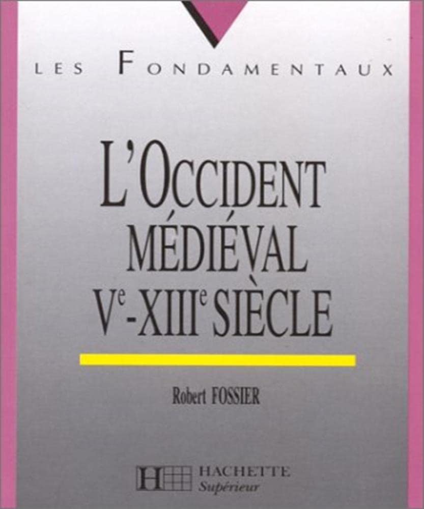 L'occident médiéval : Ve-XIIIe siècles 9782010211881