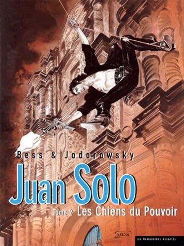 Juan Solo, tome 2 : Les Chiens du Pouvoir 9782731611342