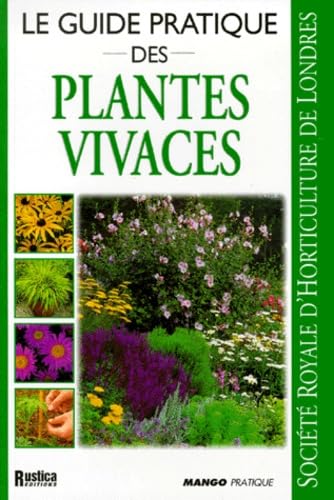 Le guide pratique des plantes vivaces 9782842701239