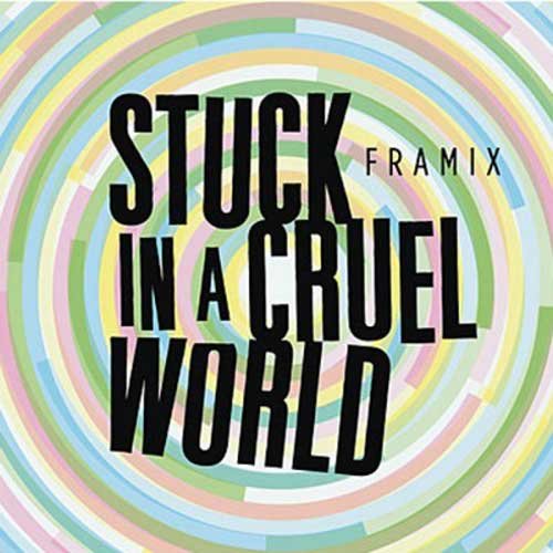 Stuck in a Cruel World 3516620145740