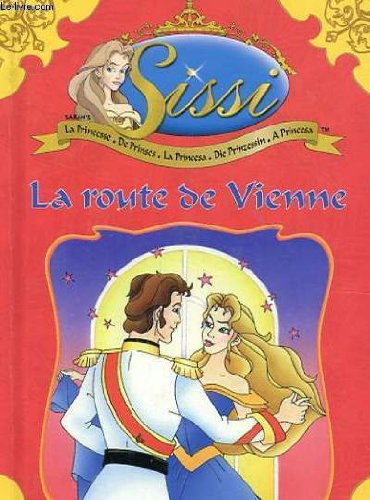 Sissi, la route de vienne 9782800658285