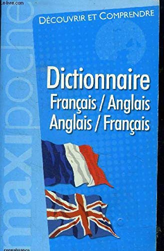 Dictionnaire Français / Anglais - Anglais/Français (Collection "Connaissance" - Maxipoche) 9782754211413