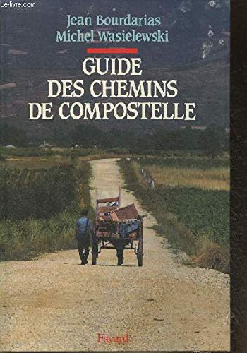 Guide des chemins de Compostelle 9782213023861