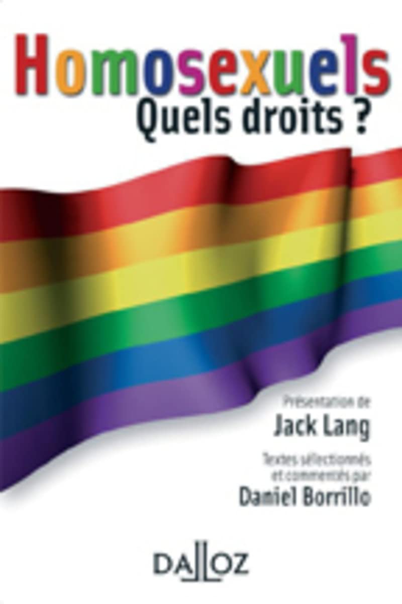 Homosexuels. Quels droits ? 9782247071029
