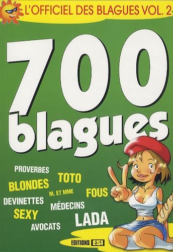 L'officiel des blagues: Volume 2, 700 blagues 9782353553105