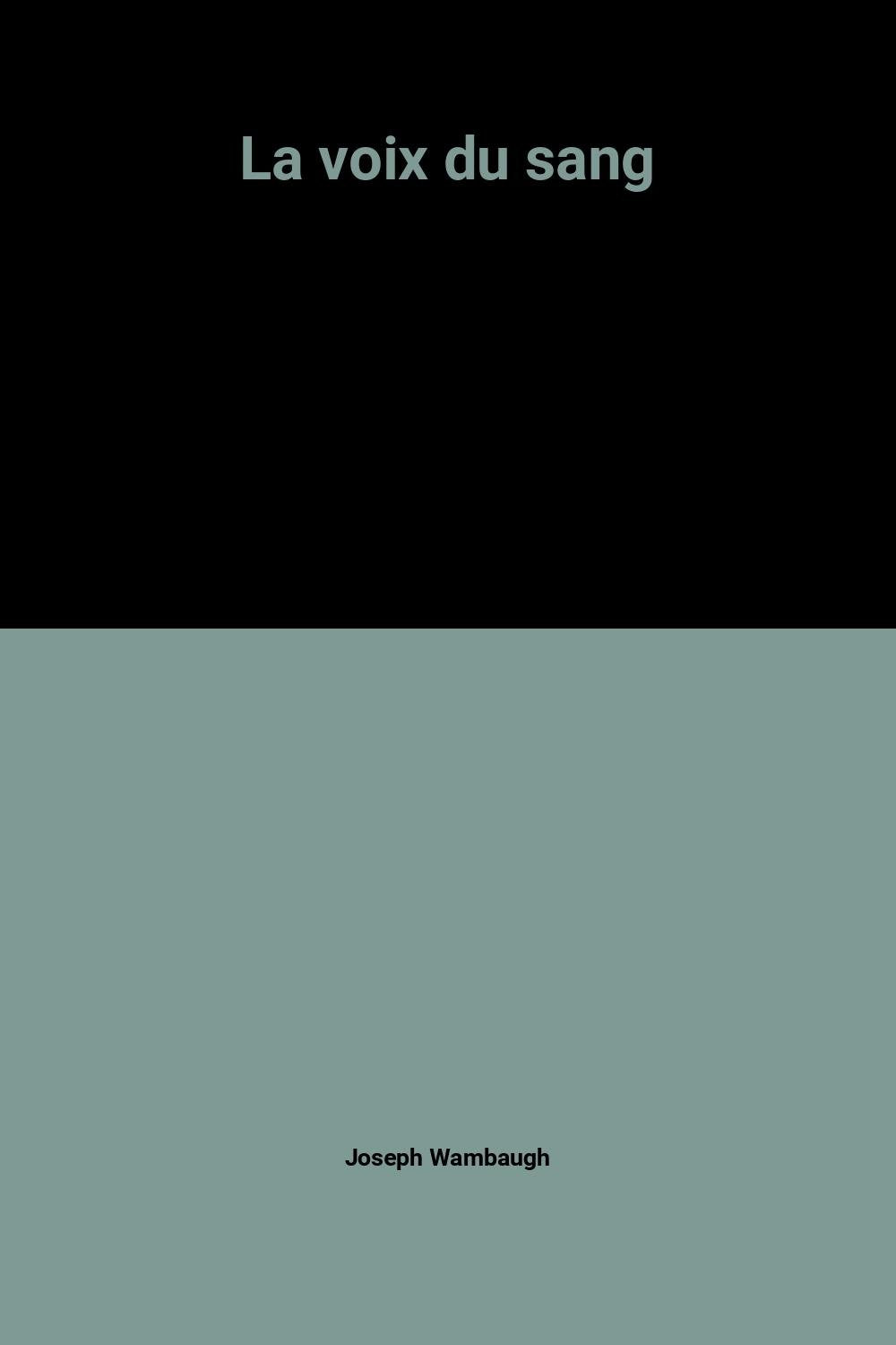 La voix du sang 9782258029507