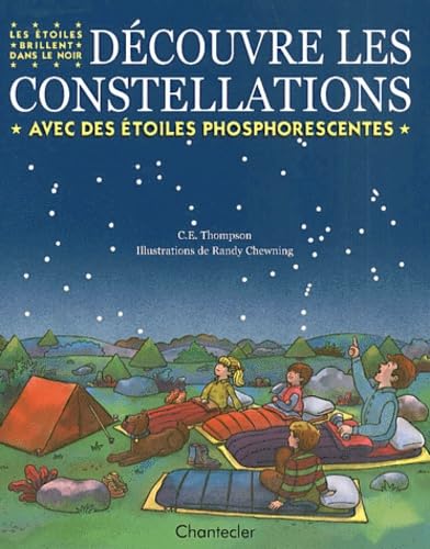 Decouvre Les Constellations. Avec Des Etoiles Phosphorescentes 9782803436699