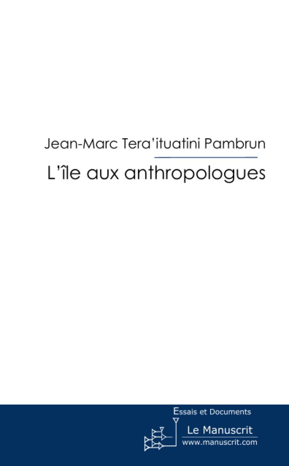 L'île aux anthropologues 9782304034707
