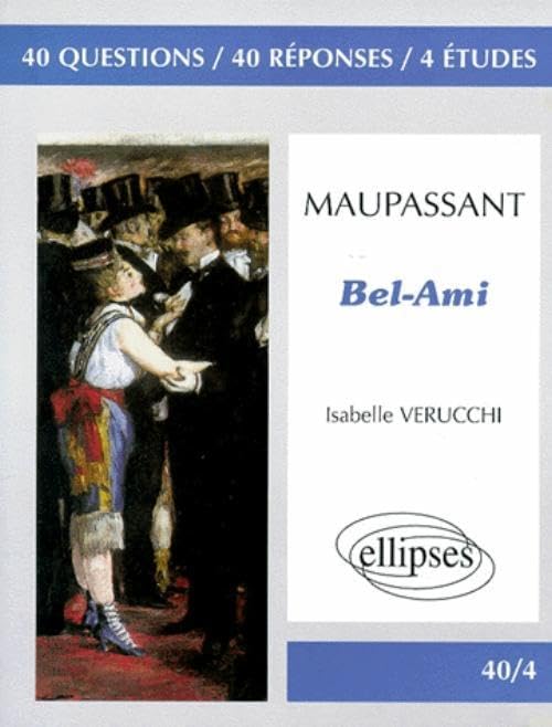 Maupassant : "Bel-ami" 9782729899479