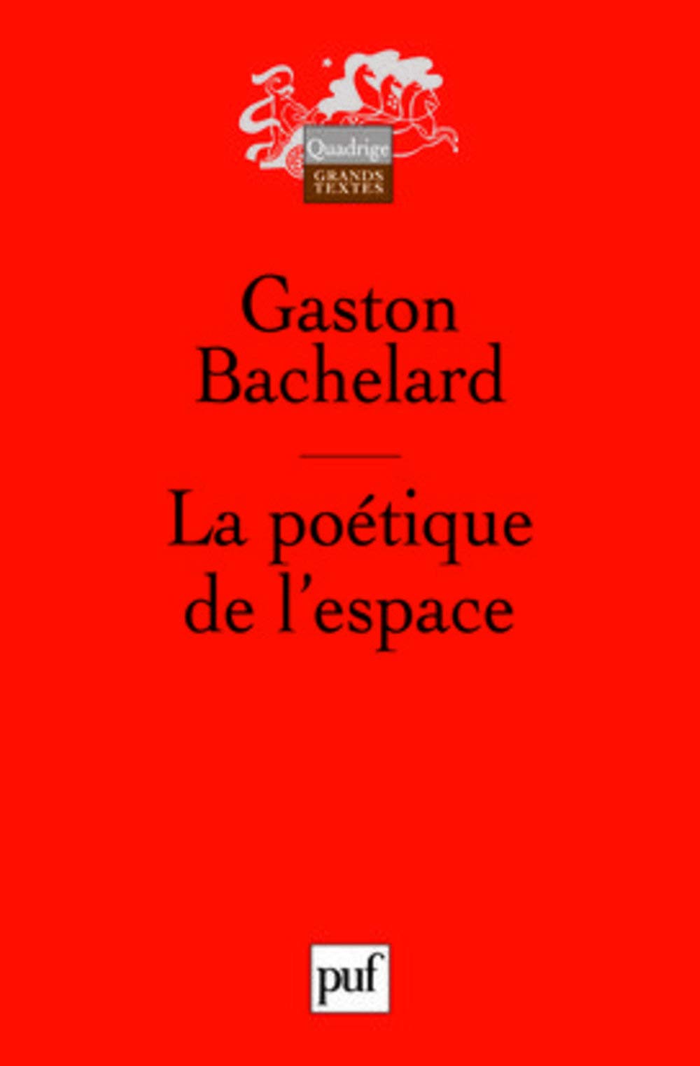 La poétique de l'espace 9782130606772
