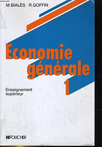 Économie générale Tome 1: Économie générale 9782216003464