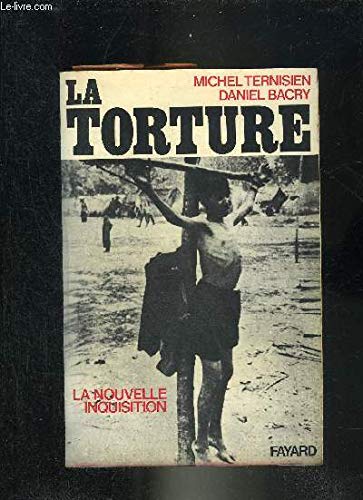 La Torture : La Nouvelle Inquisition 9782213008417