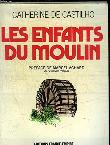 LES ENFANTS DU MOULIN