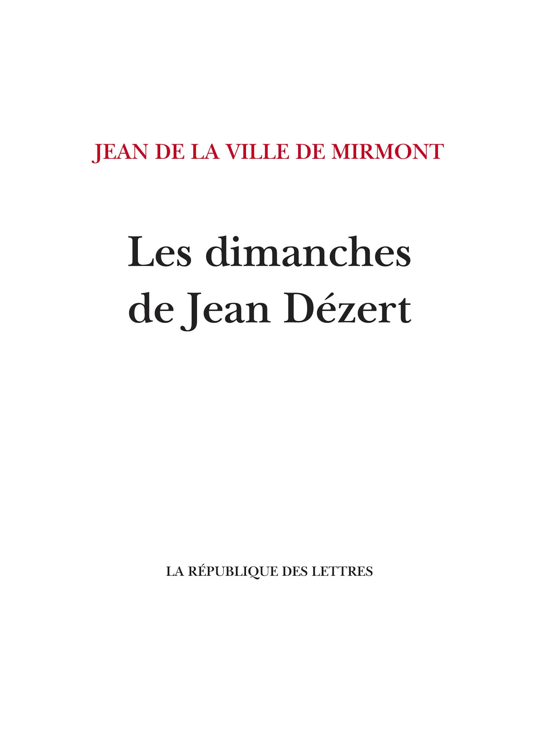 Les dimanches de Jean Dézert 9782824914664
