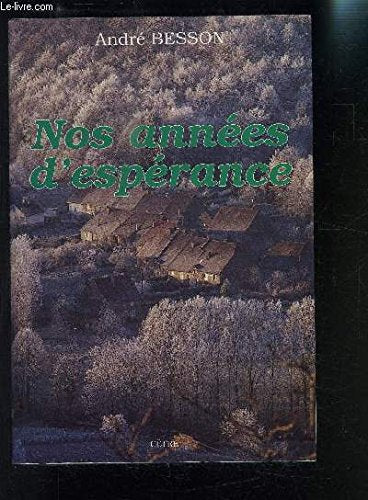 Nos années d'espérance 9782878230253