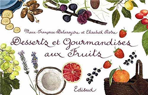 Desserts et gourmandises aux fruits 9782744904196