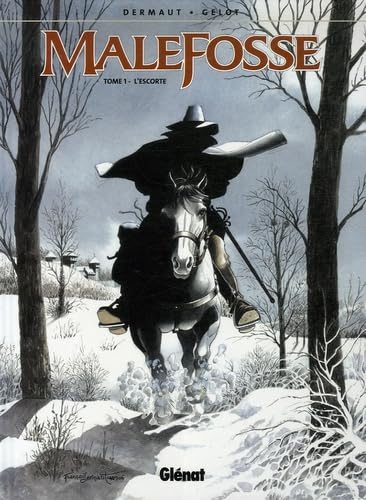 Malefosse - Tome 01: L'escorte 9782723453004