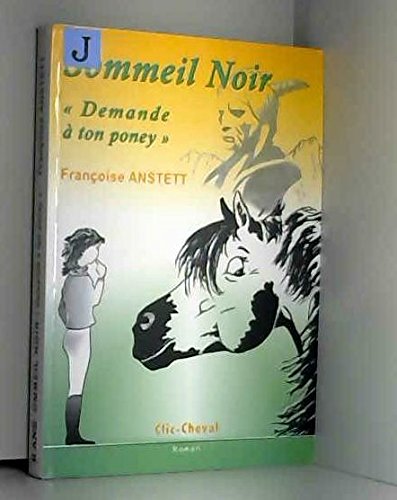 Sommeil noir: "Demande à ton poney" 9782952089029